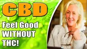 Why-CBD-Makes-You-Feel-Good-Without-The-THC-300